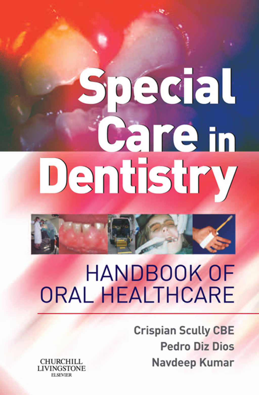 Special Care in Dentistry Handbook of Oral Healthcare 