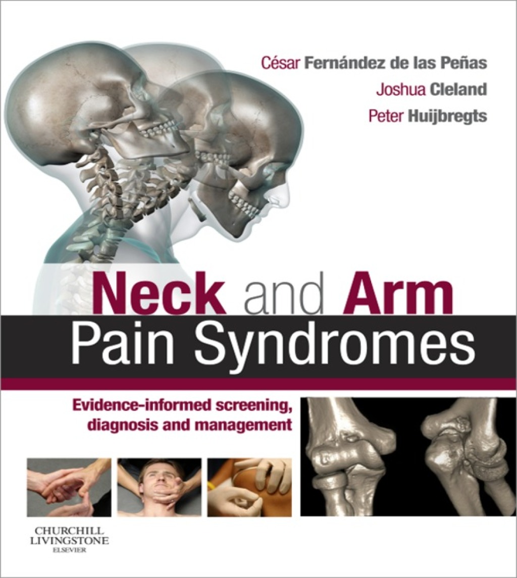 Neck and Arm Pain Syndromes Evidence-informed Screening, Diagnosis and Management 