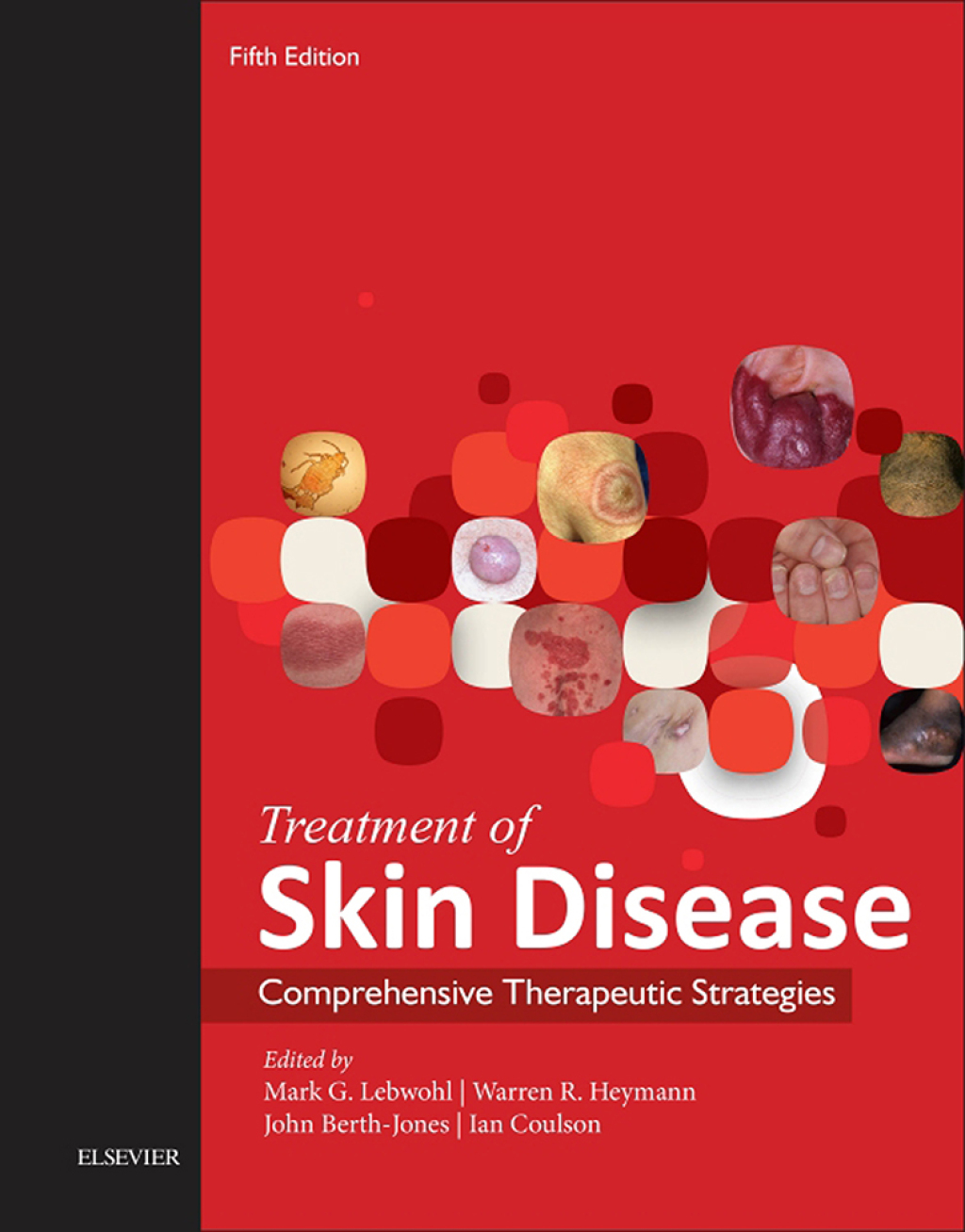 Treatment of Skin Disease Comprehensive Therapeutic Strategies 5th Edition