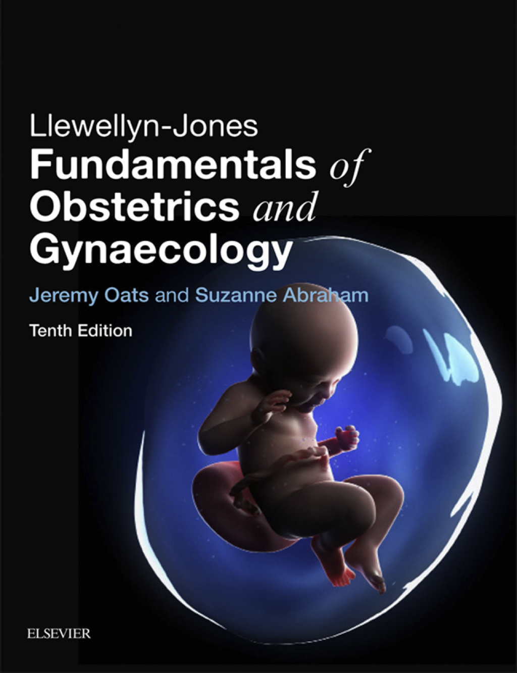 Llewellyn-Jones Fundamentals of Obstetrics and Gynaecology E-Book 10th Edition
