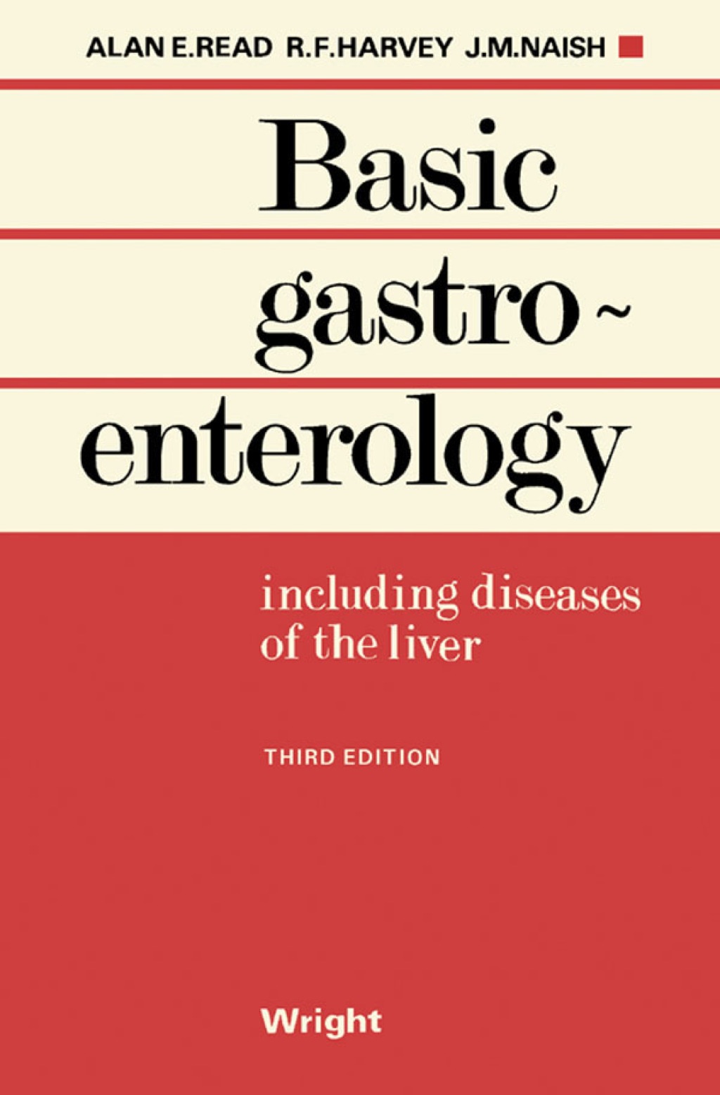 Basic Gastroenterology: Including Diseases of the Liver 3rd Edition
