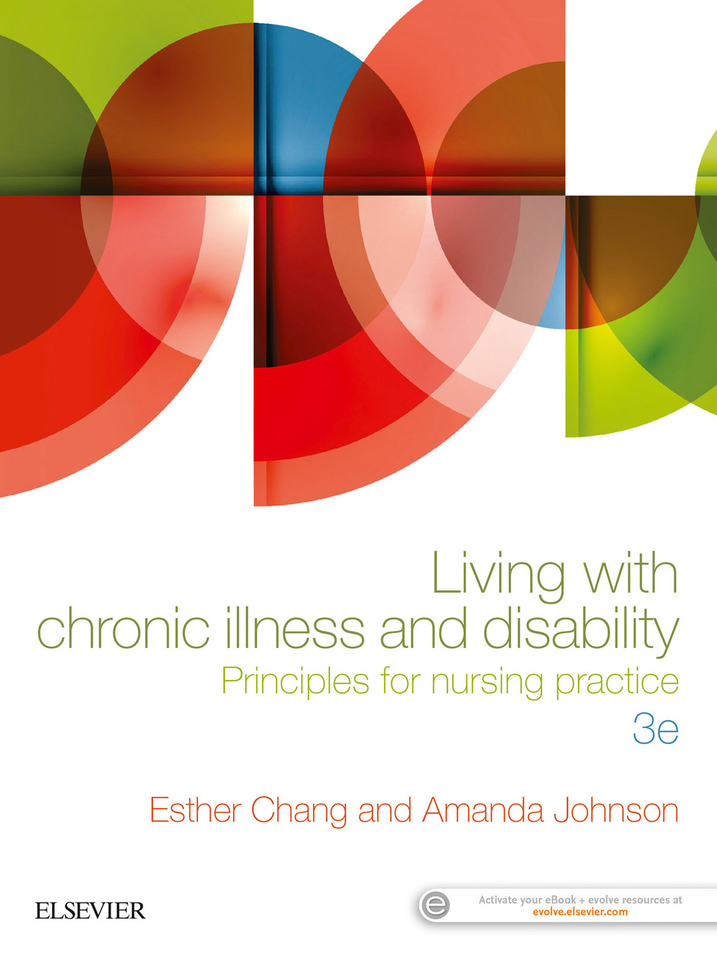 Living with Chronic Illness and Disability Principles for Nursing Practice 3rd Edition