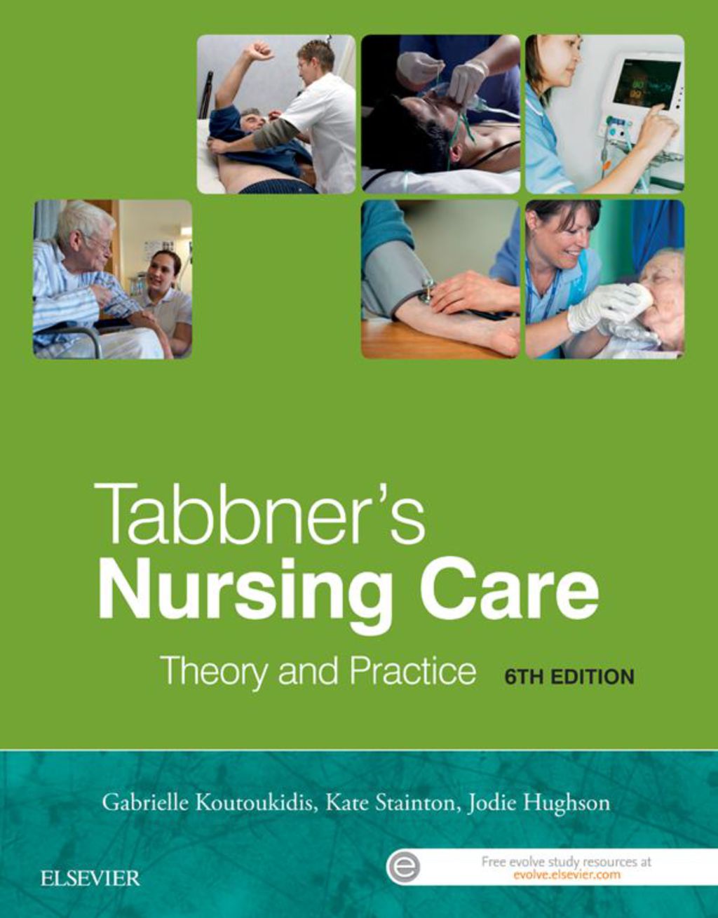 Tabbner's Nursing Care Theory and Practice 6th Edition