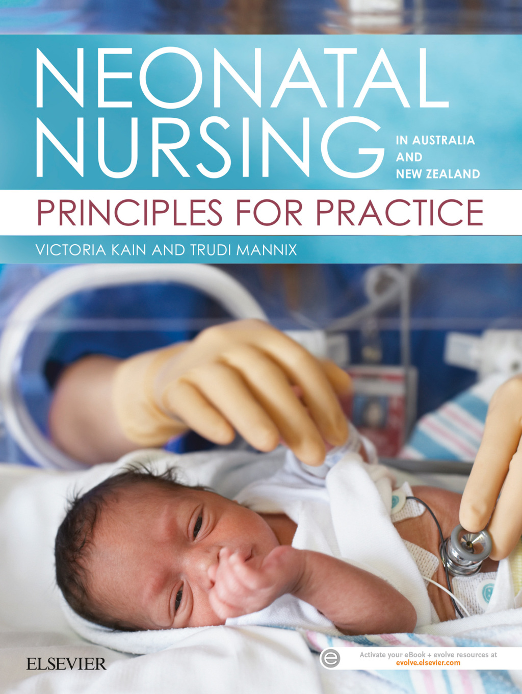 Neonatal Nursing in Australia and New Zealand Principles for Practice 