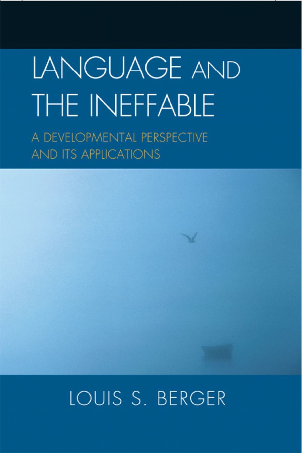 Language and the Ineffable A Developmental Perspective and Its Applications 