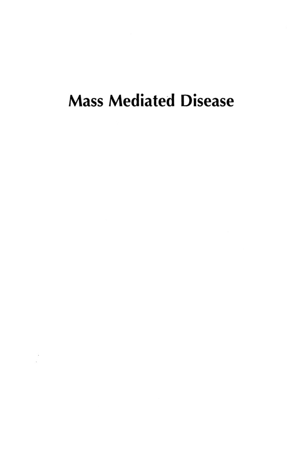 Mass Mediated Disease A Case Study Analysis of Three Flu Pandemics and Public Health Policy 