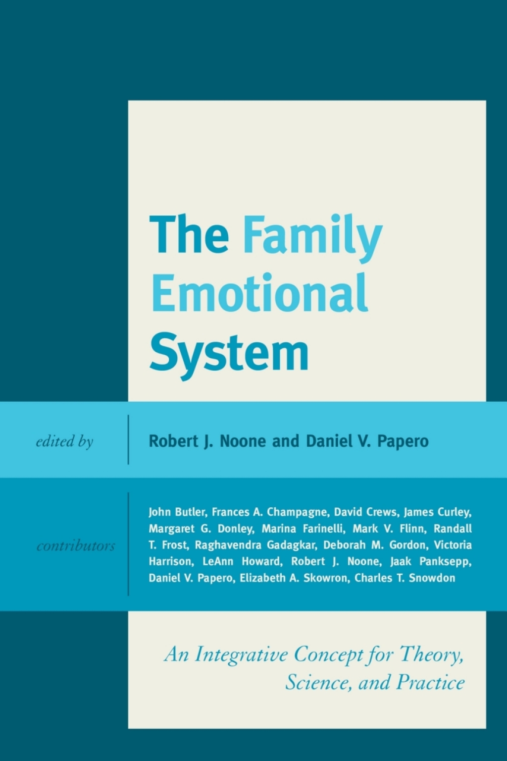 The Family Emotional System An Integrative Concept for Theory, Science, and Practice 