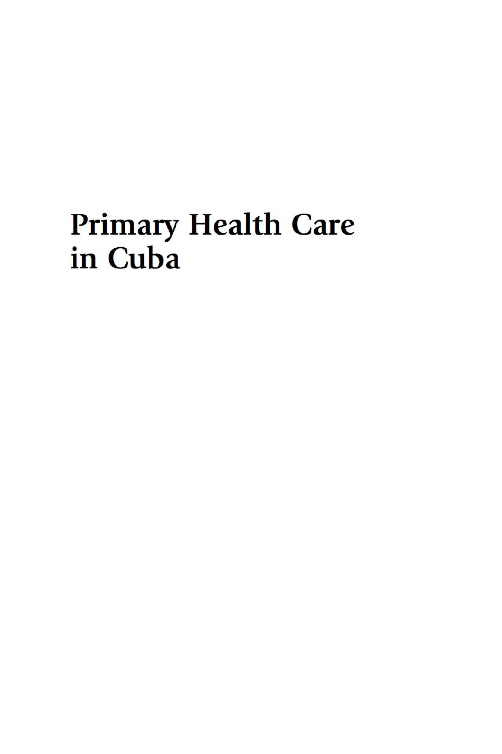 Primary Health Care in Cuba The Other Revolution 