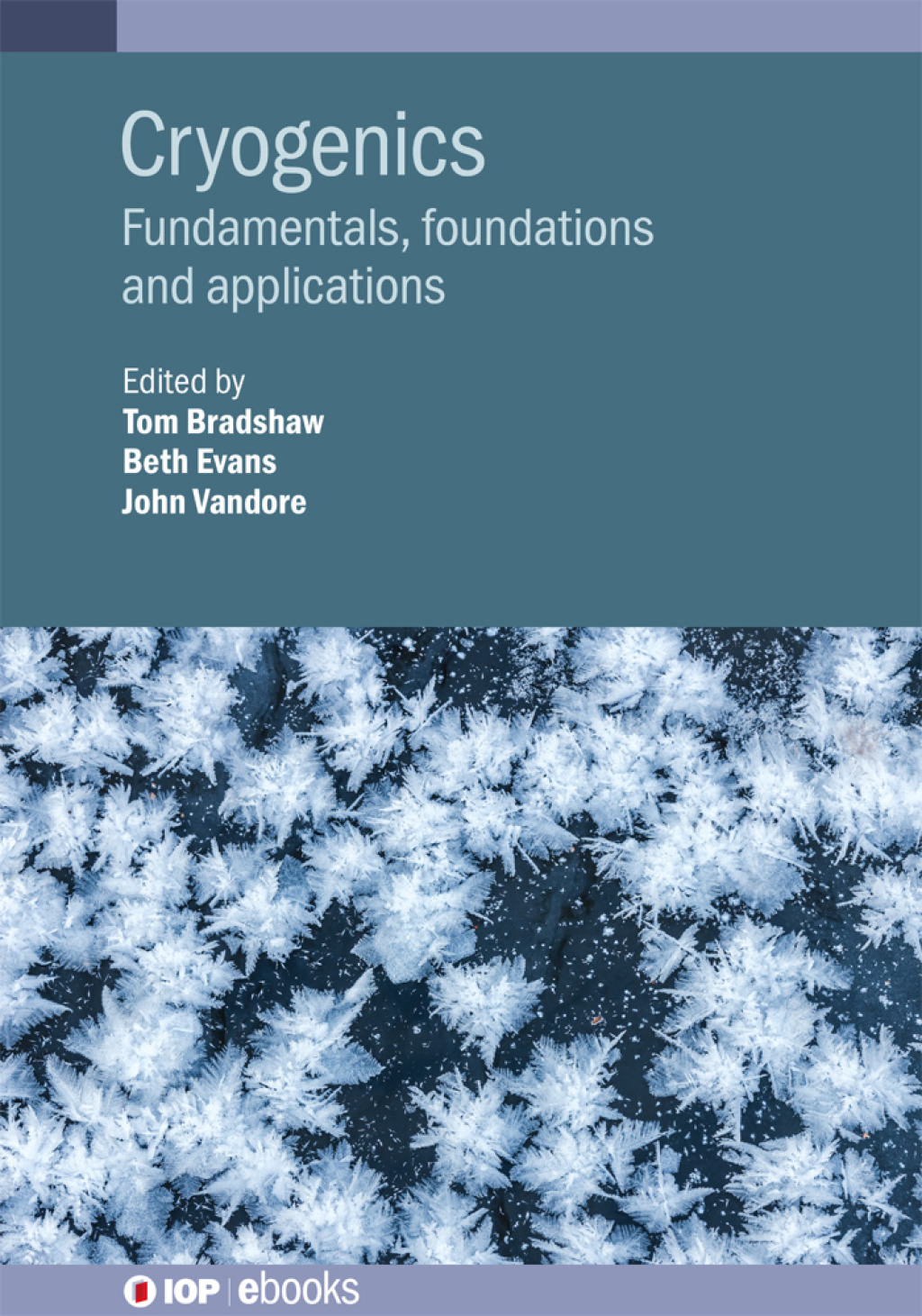 Cryogenics Fundamentals, foundations and applications 