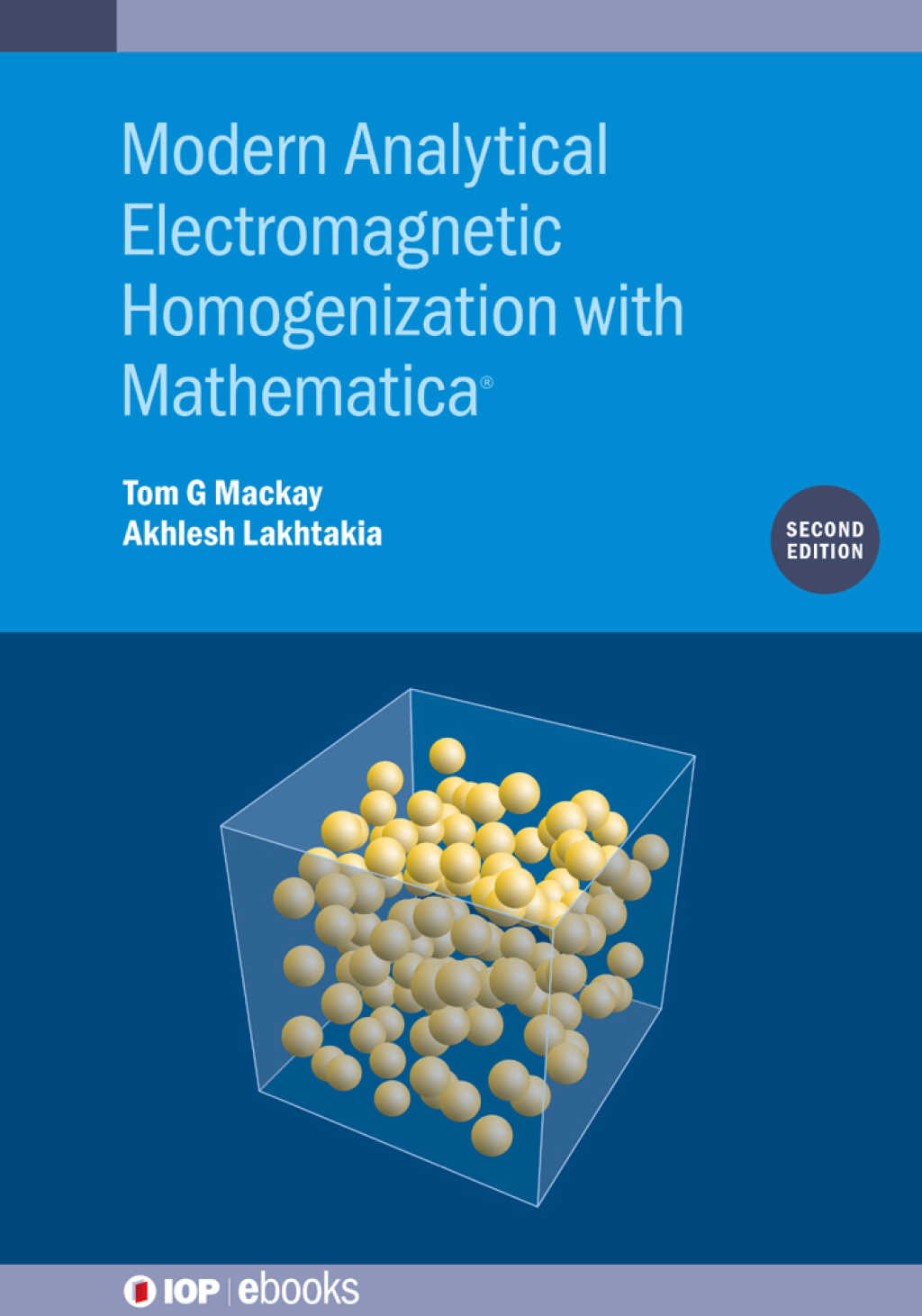 Modern Analytical Electromagnetic Homogenization with Mathematica (Second Edition) 2nd Edition