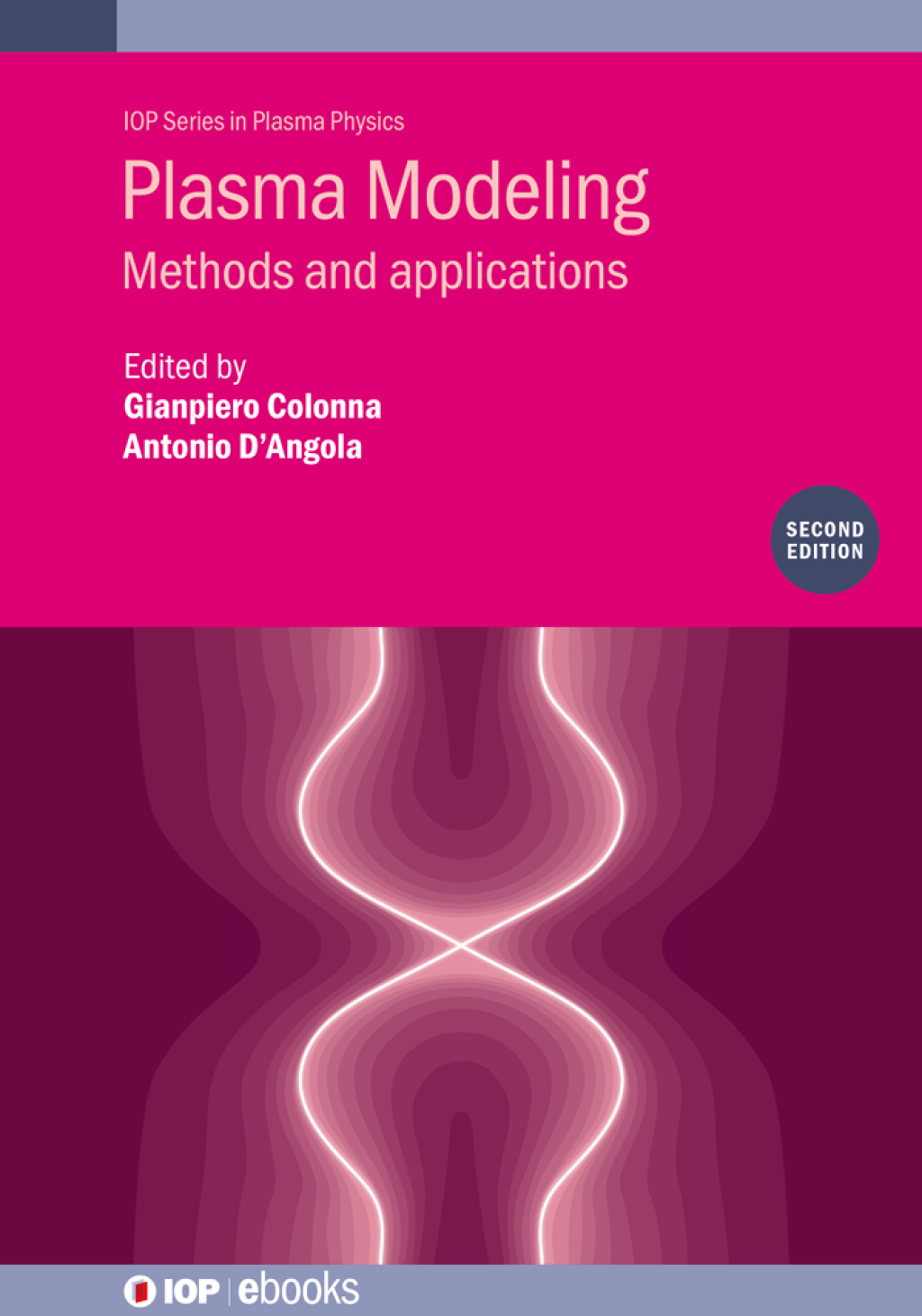 Plasma Modeling (Second Edition) Methods and applications 2nd Edition
