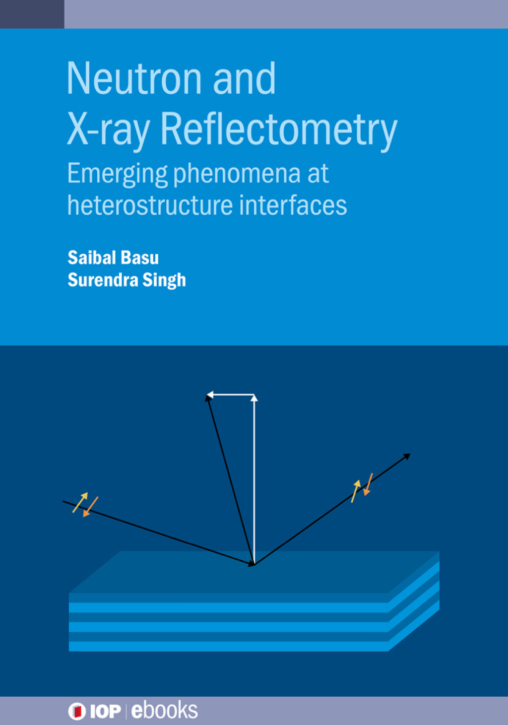 Neutron and X-ray Reflectometry Emerging phenomena at heterostructure interfaces 