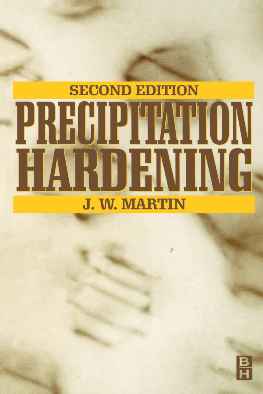 Precipitation Hardening: Theory and Applications 2nd Edition
