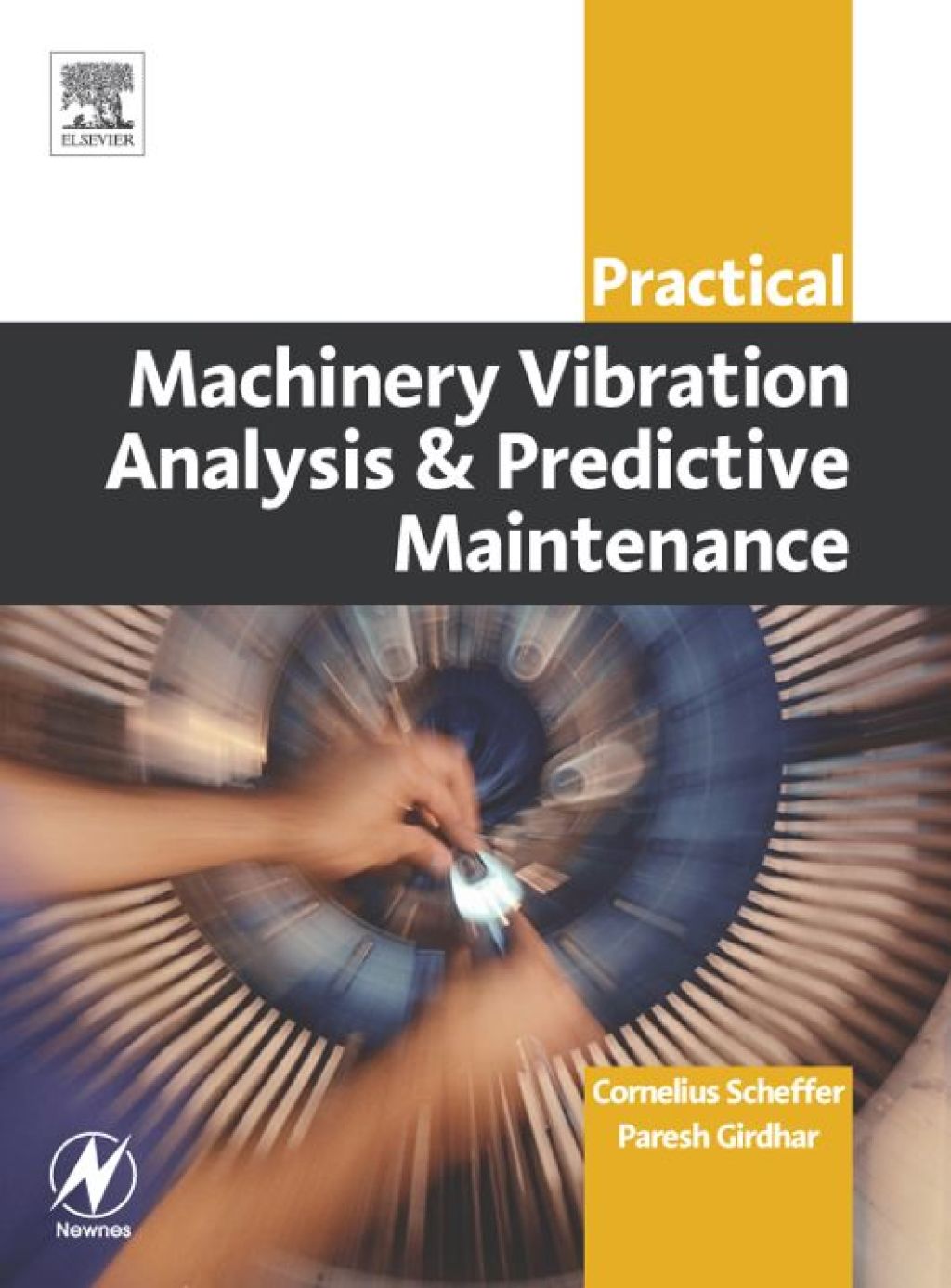 Practical Machinery Vibration Analysis and Predictive Maintenance 