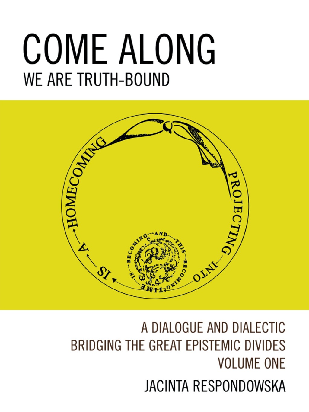 Come Along We Are Truth-Bound 2nd Edition
