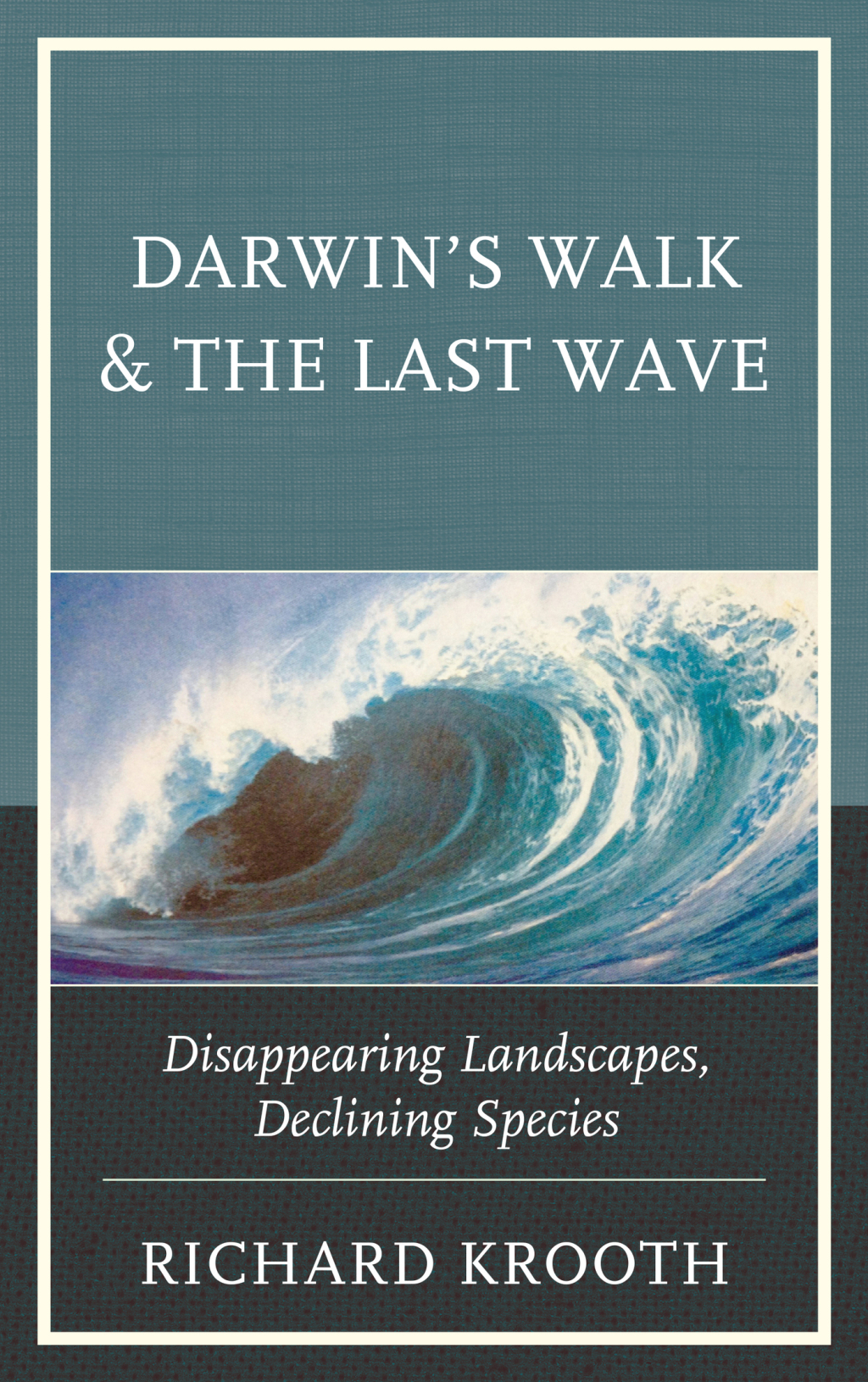 Darwin's Walk and The Last Wave Disappearing Landscapes, Declining Species 
