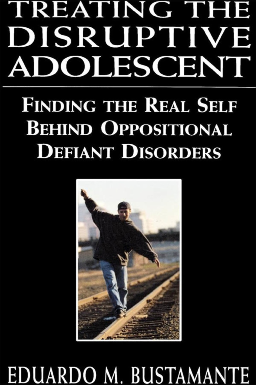 Treating the Disruptive Adolescent