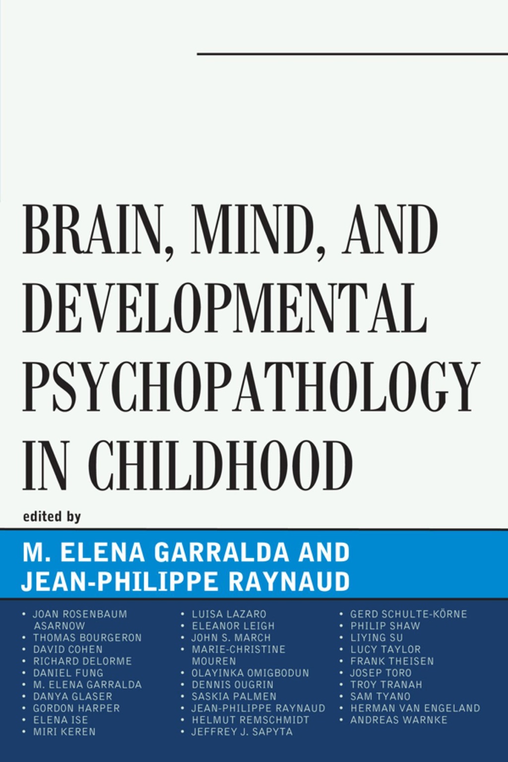 Brain, Mind, and Developmental Psychopathology in Childhood 