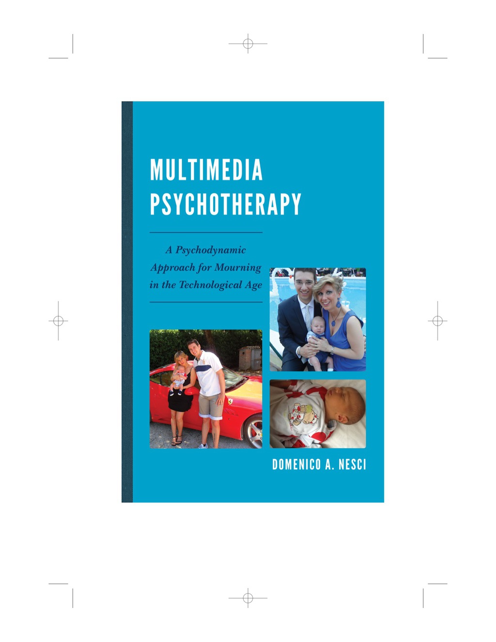 Multimedia Psychotherapy A Psychodynamic Approach for Mourning in the Technological Age
