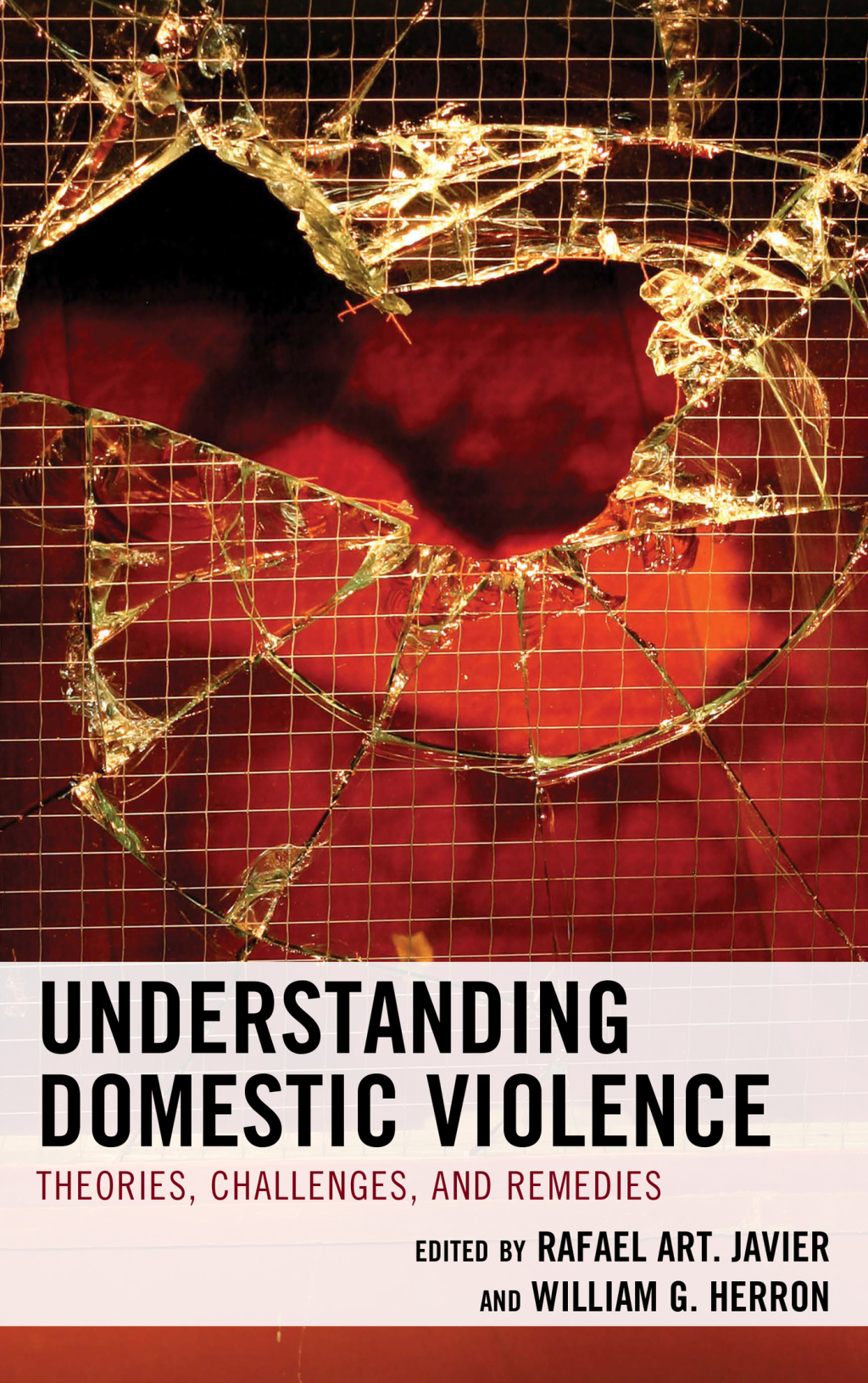 Understanding Domestic Violence Theories, Challenges, and Remedies