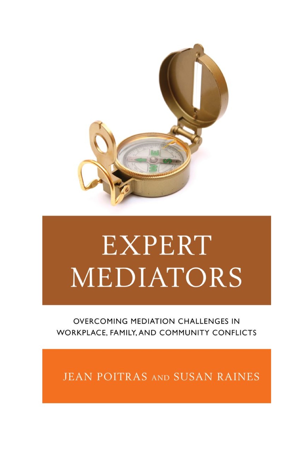 Expert Mediators Overcoming Mediation Challenges in Workplace, Family, and Community Conflicts