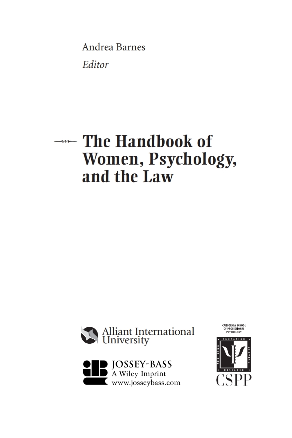 The Handbook of Women, Psychology, and the Law 1st Edition