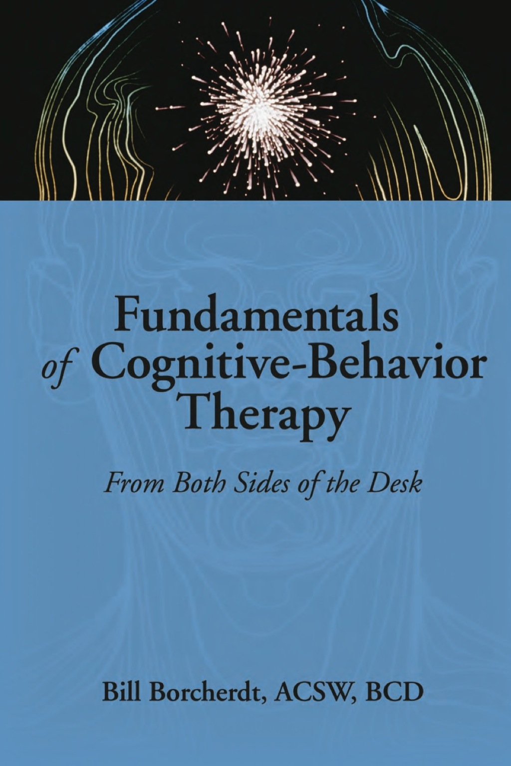 Fundamentals of Cognitive-Behavior Therapy 
