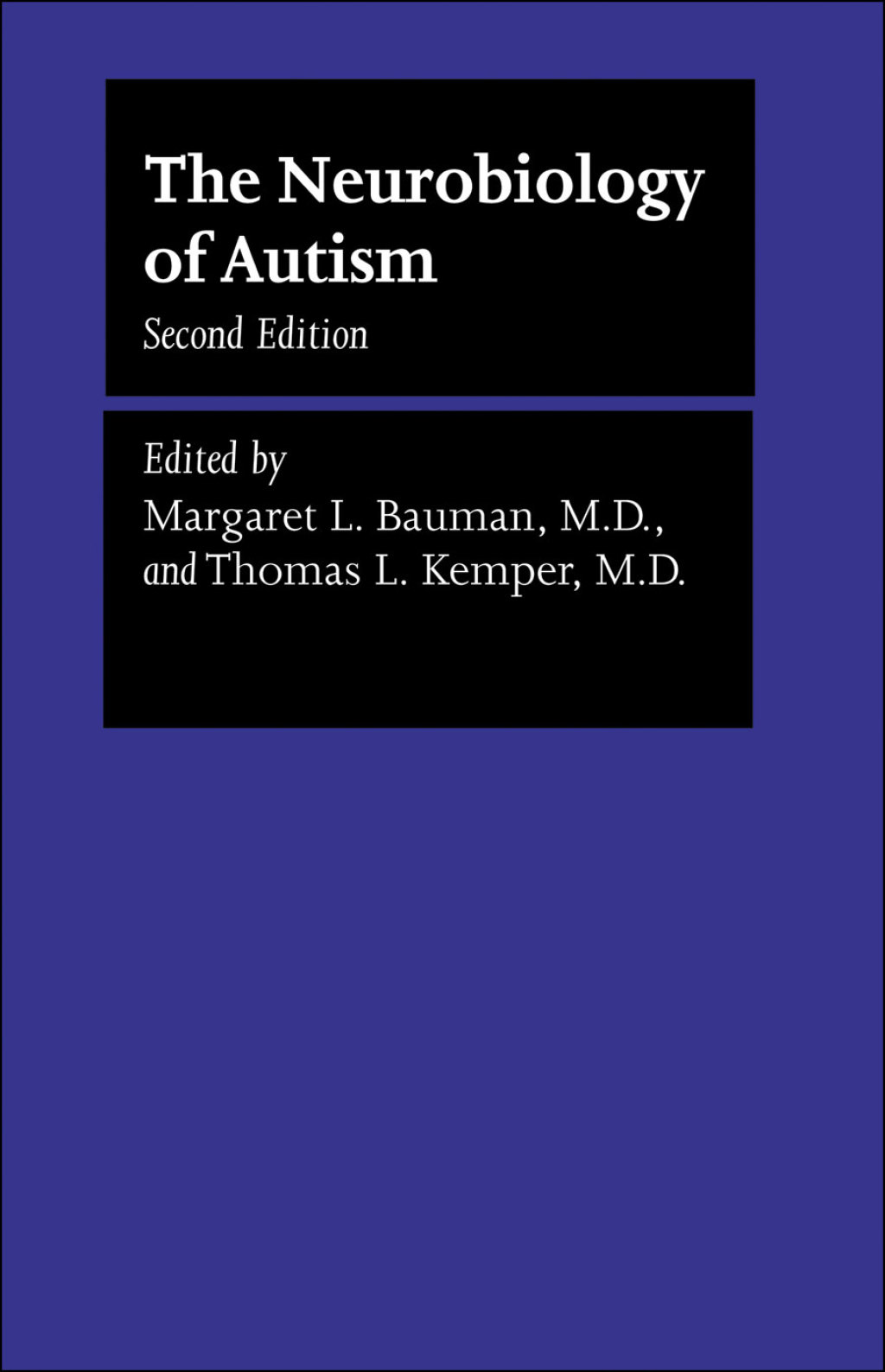 The Neurobiology of Autism 2nd Edition