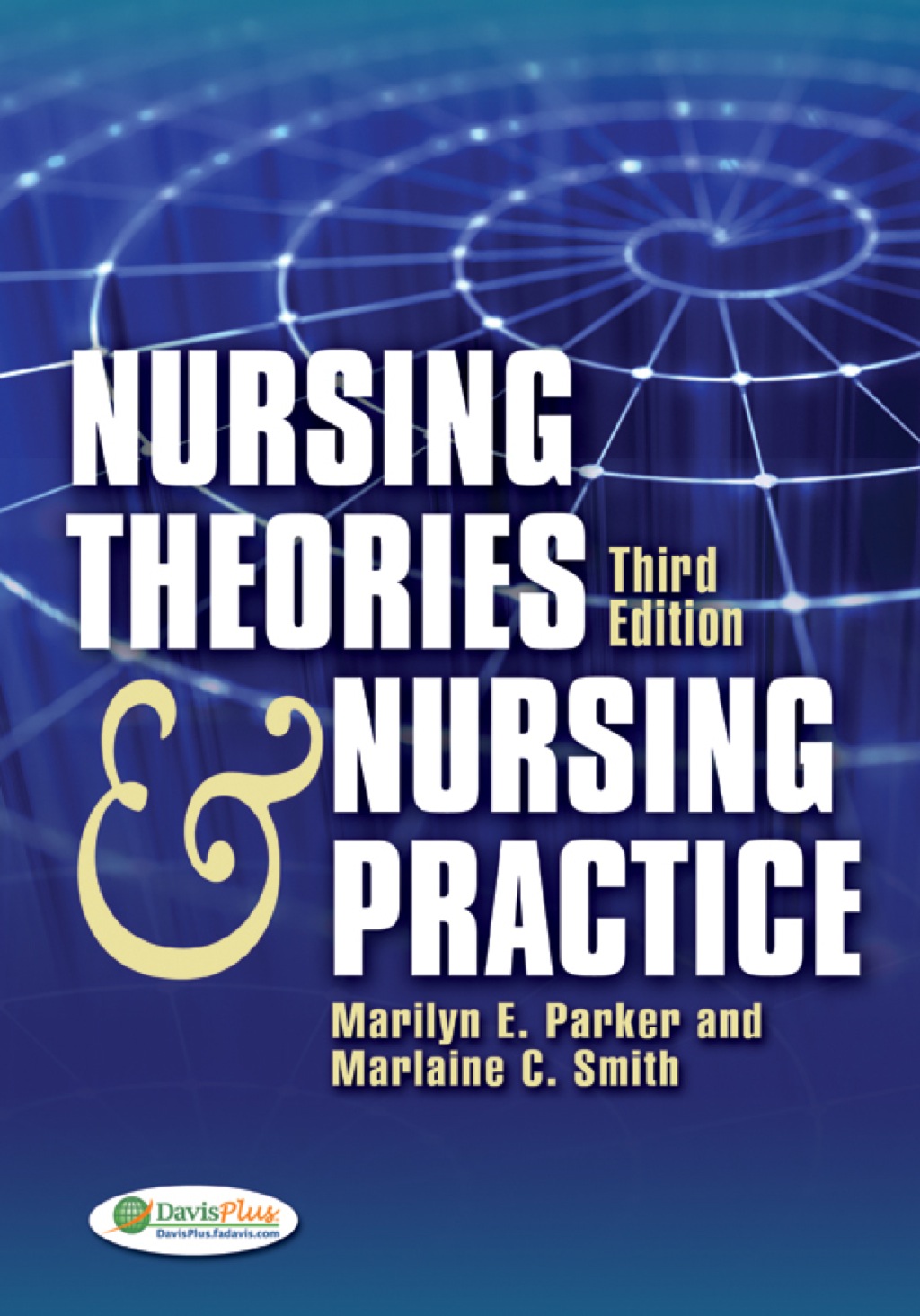 Nursing Theories & Nursing Practice 3rd Edition