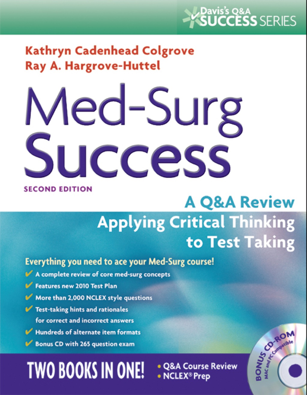 Med-Surg Success: A Q&A Review Applying Critical Thinking to Test Taking 2nd Edition