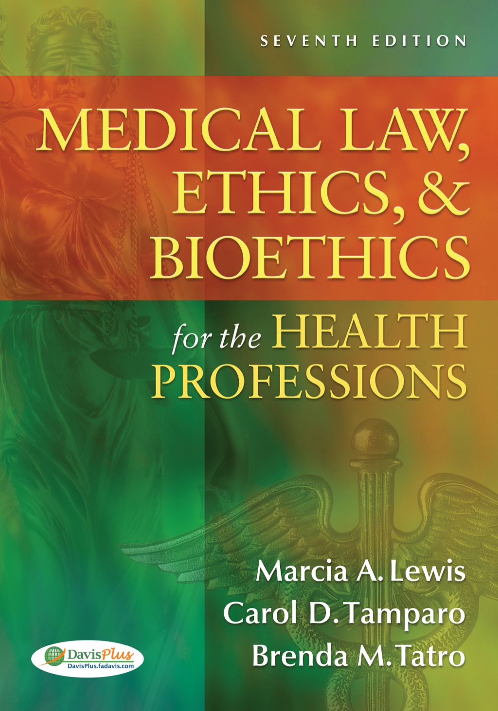 Medical Law, Ethics & Bioethics for the Health Professions 7th Edition