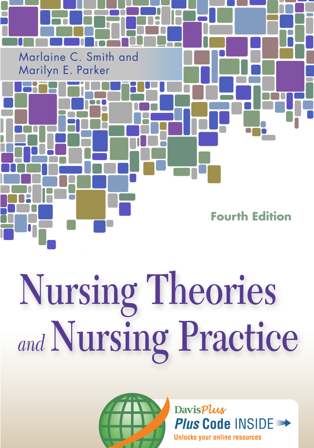 Nursing Theories and Nursing Practice 4th Edition
