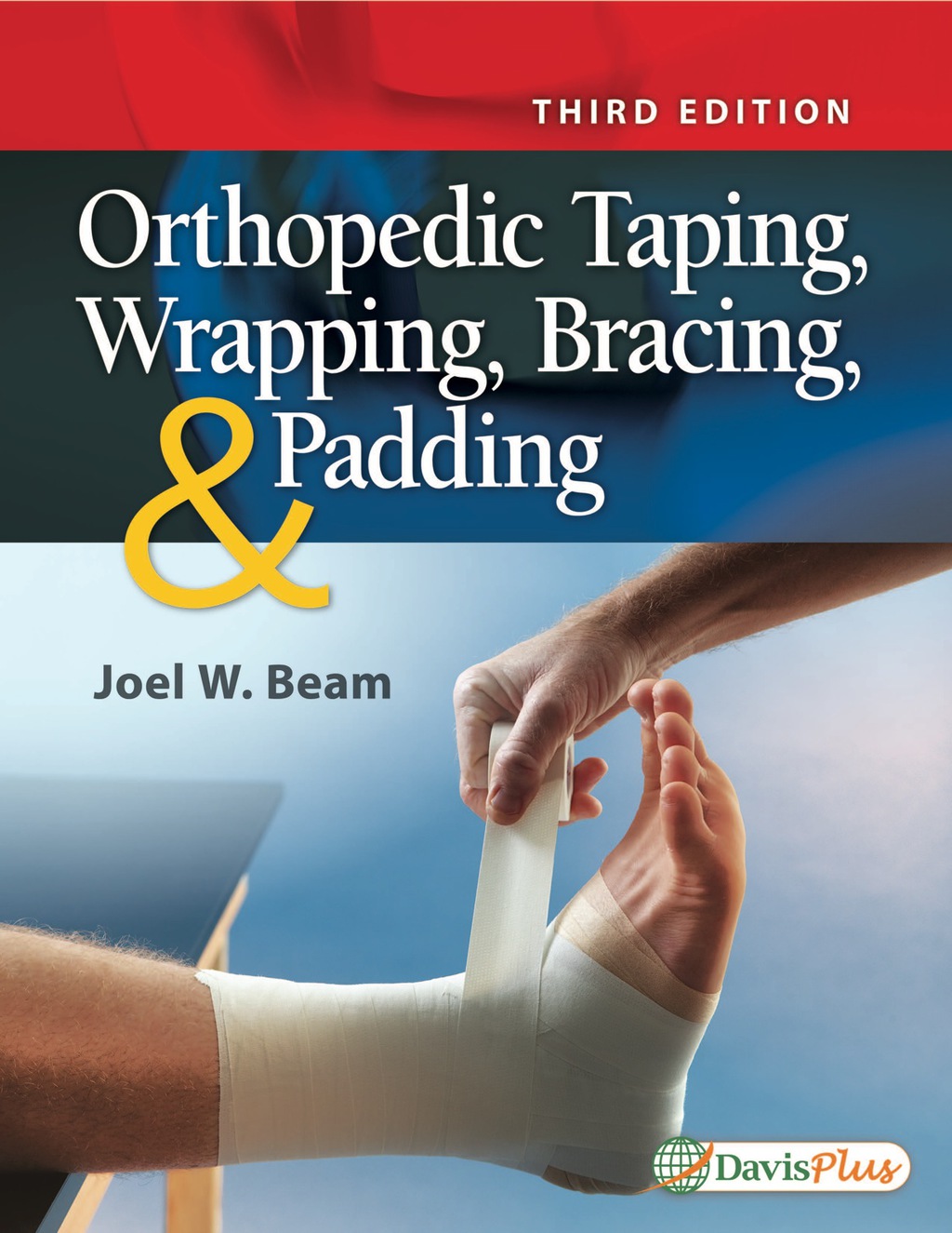 Orthopedic Taping, Wrapping, Bracing, & Padding 3rd Edition