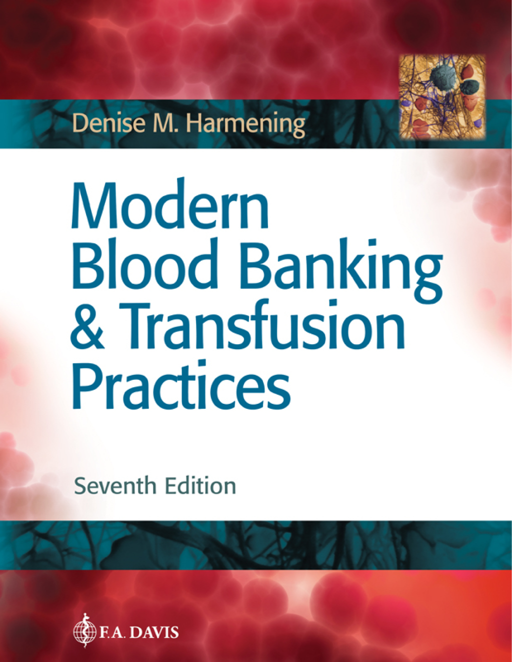 Modern Blood Banking & Transfusion Practices 7th Edition