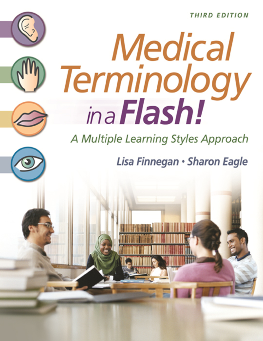 Medical Terminology in a Flash! A Multiple Learning Styles Approach 3rd Edition