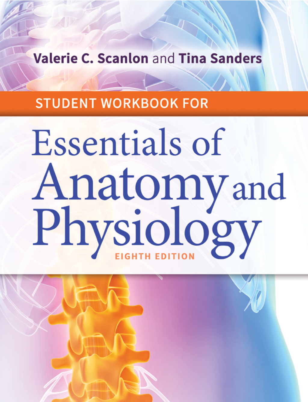 Student Workbook for Essentials of Anatomy and Physiology 8th Edition