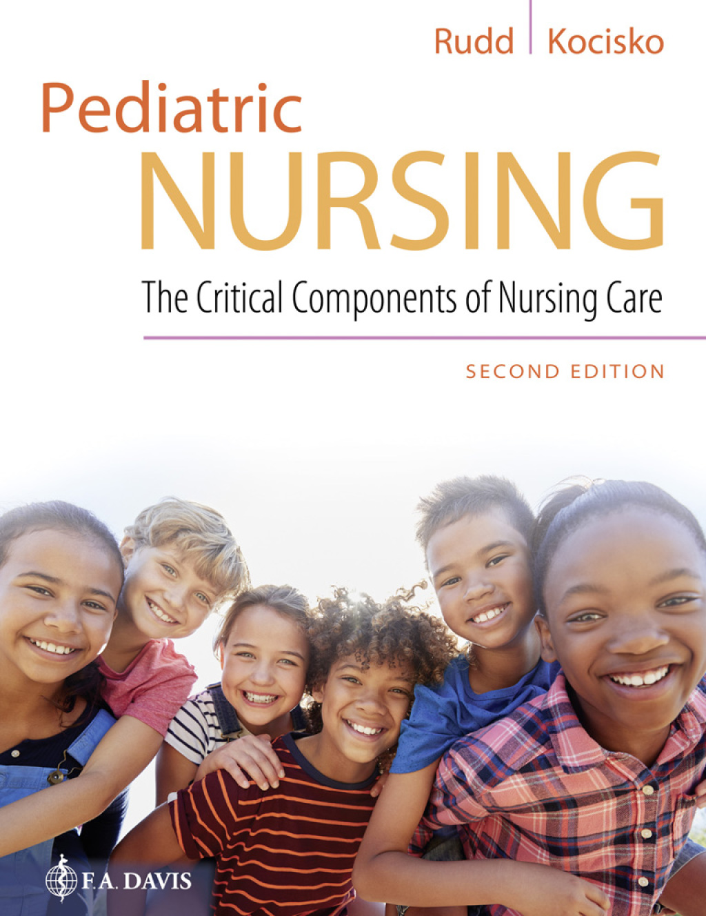 Pediatric Nursing The Critical Components of Nursing Care 2nd Edition