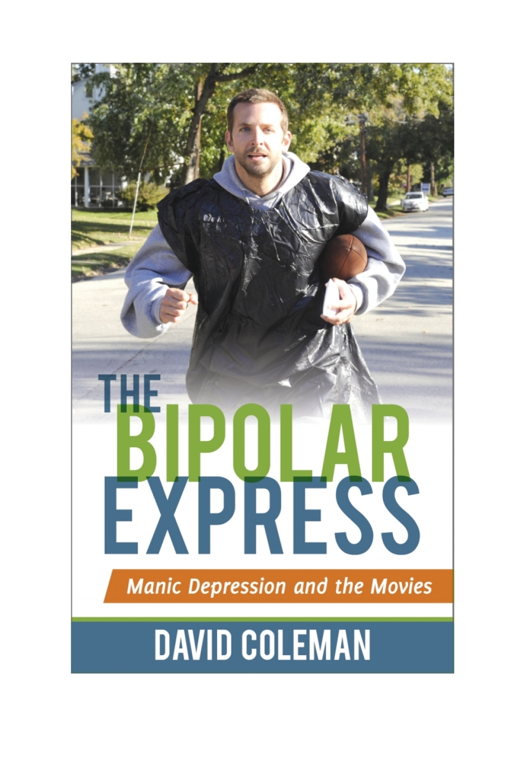 The Bipolar Express Manic Depression and the Movies 