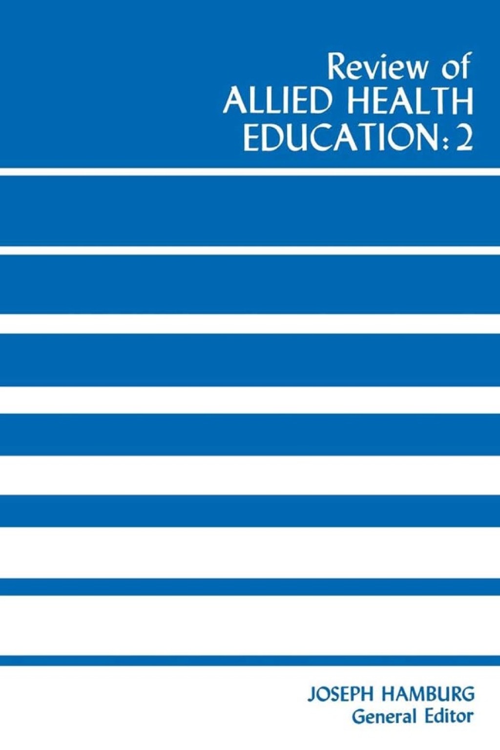 Review of Allied Health Education: 2 