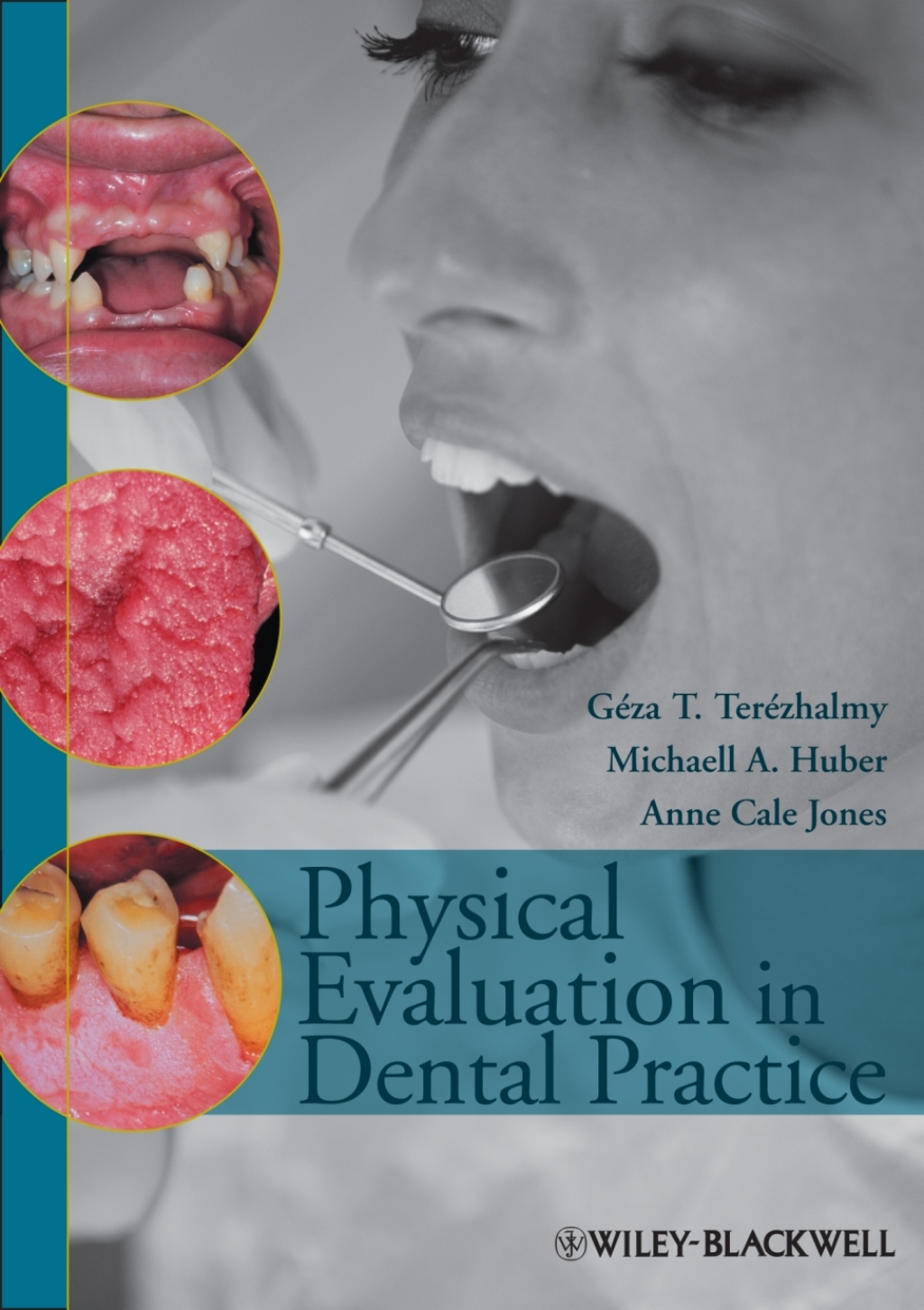 Physical Evaluation in Dental Practice 1st Edition