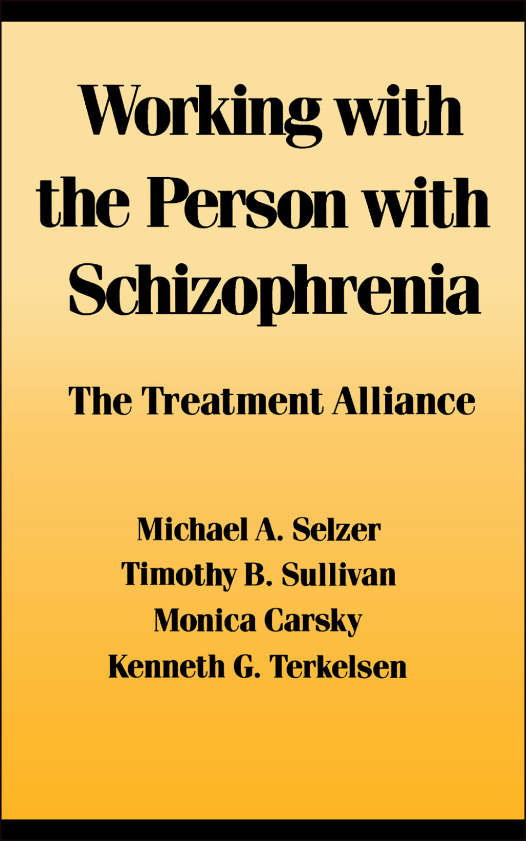 Working With the Person With Schizophrenia 