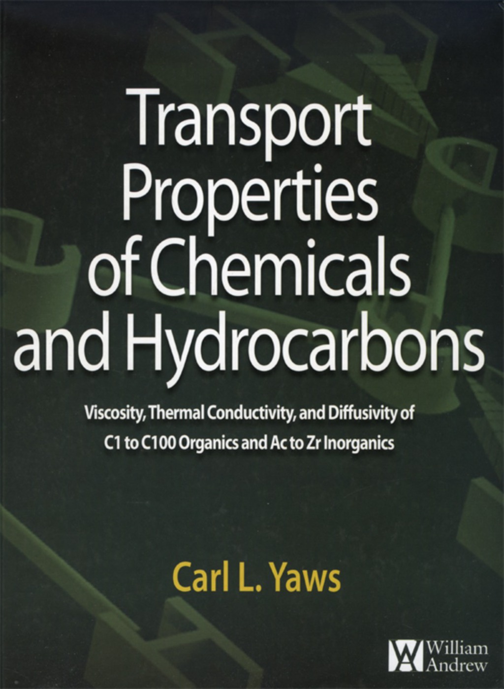 Transport Properties of Chemicals and Hydrocarbons 