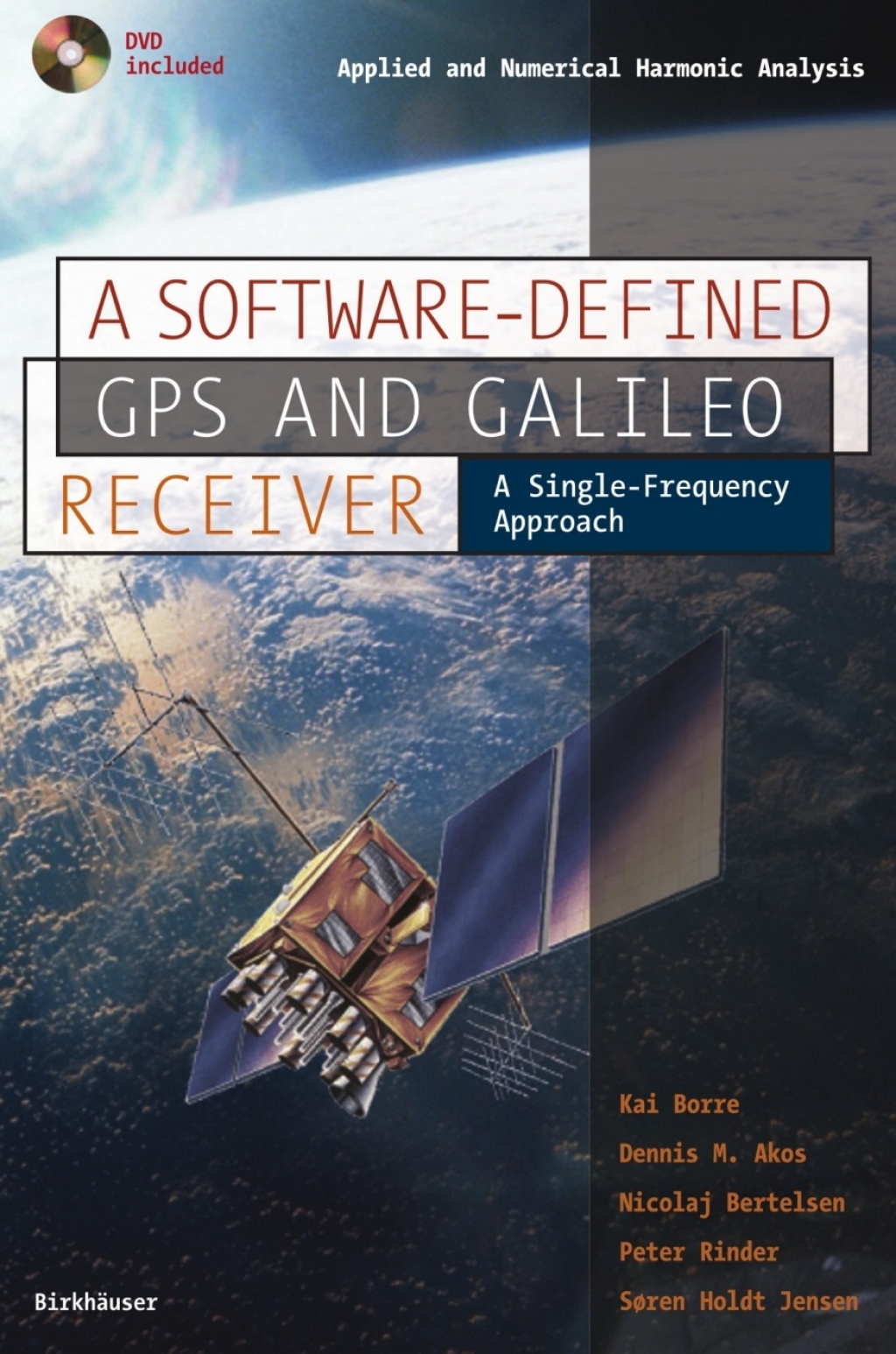 A Software-Defined GPS and Galileo Receiver A Single-Frequency Approach 