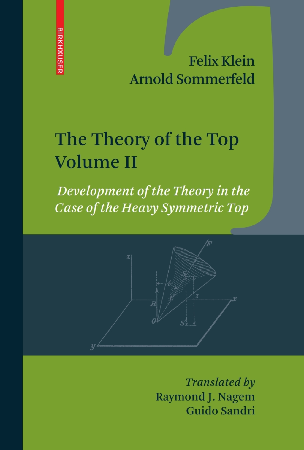 The Theory of the Top. Volume II Development of the Theory in the Case of the Heavy Symmetric Top 