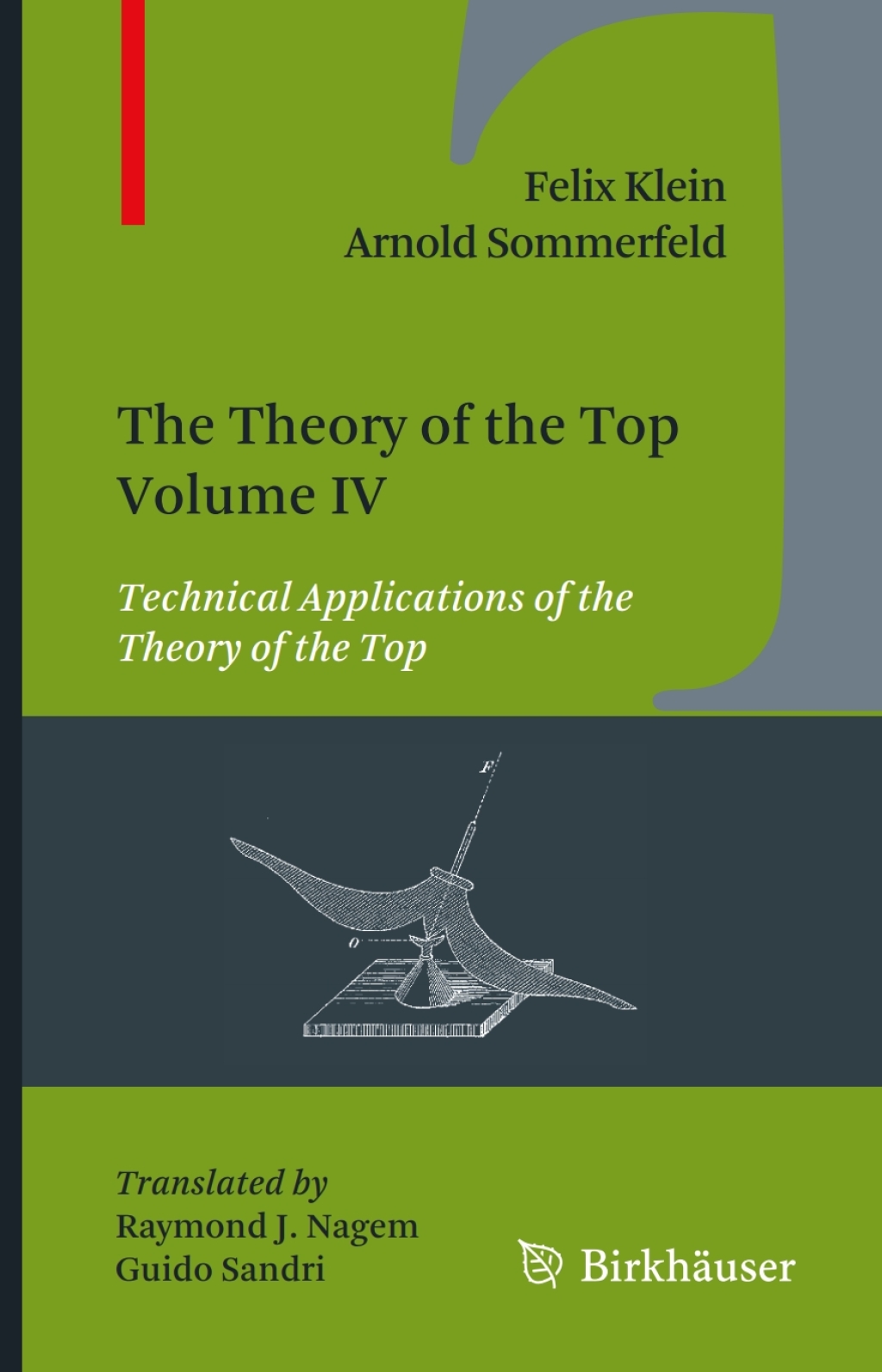 The Theory of the Top. Volume IV Technical Applications of the Theory of the Top 