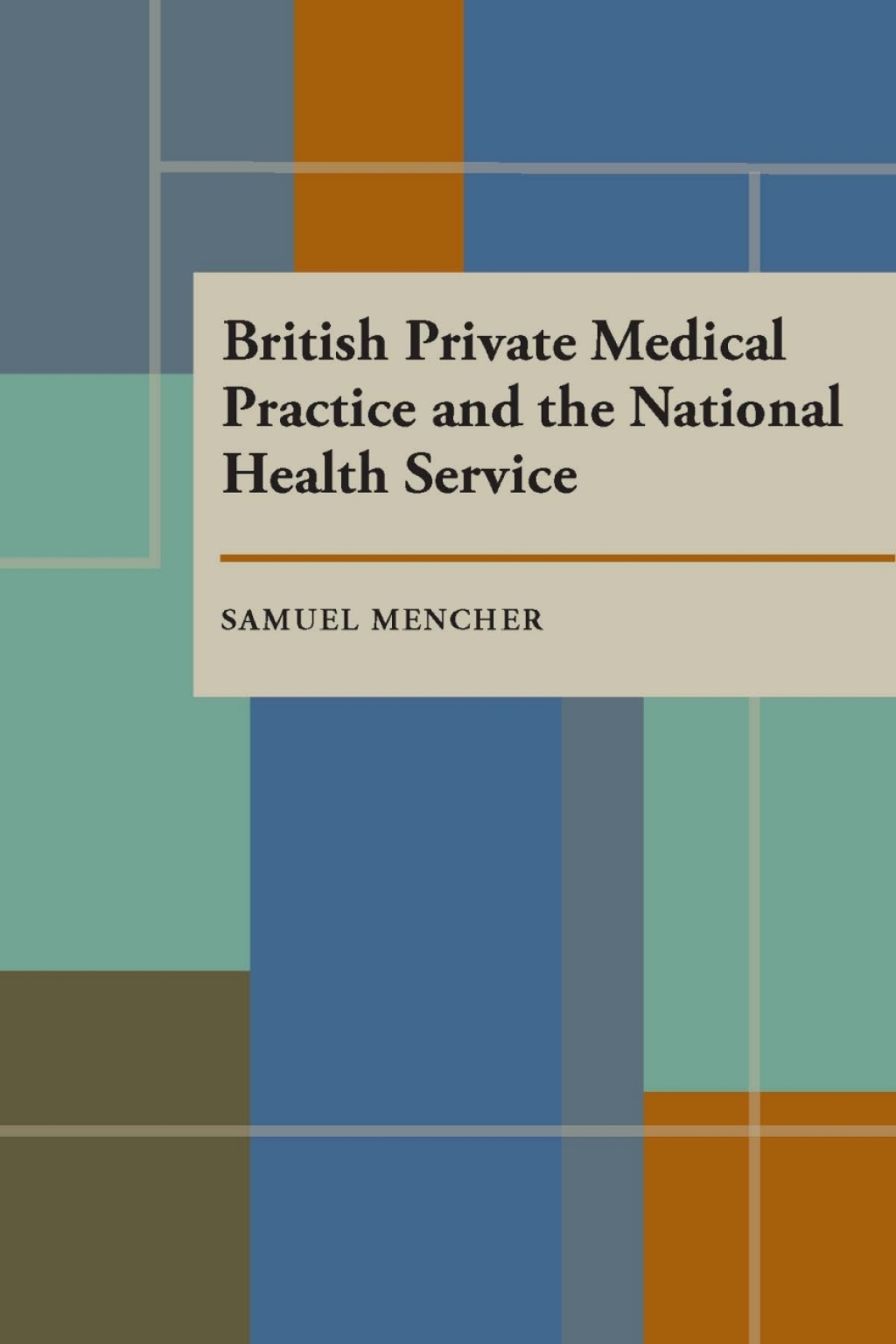 British Private Medical Practice and the National Health Service 