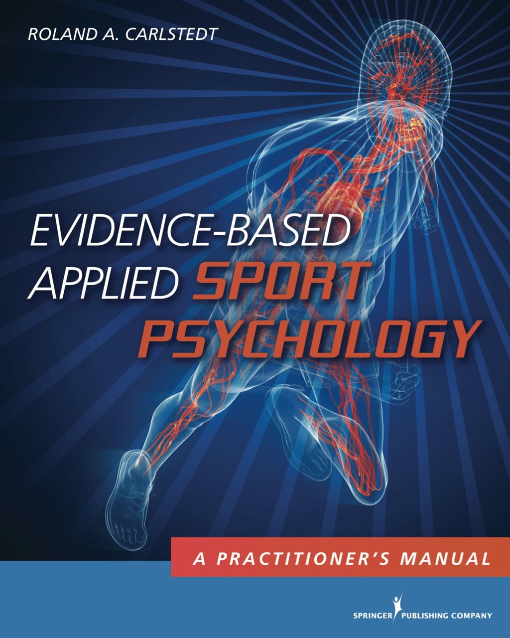 Evidence-Based Applied Sport Psychology A Practitioner's Manual 1st Edition