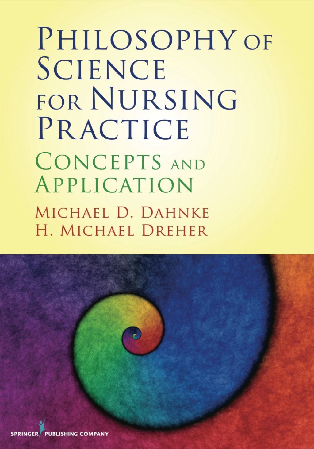 Philosophy of Science for Nursing Practice Concepts and Application 1st Edition