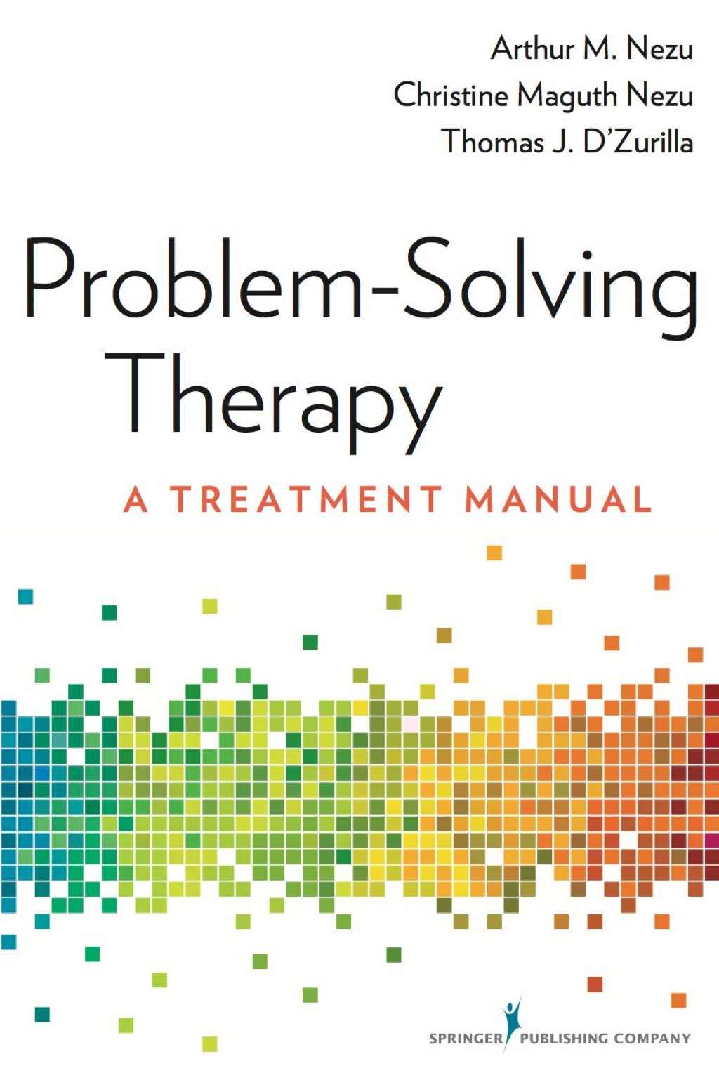 Problem-Solving Therapy A Treatment Manual 1st Edition