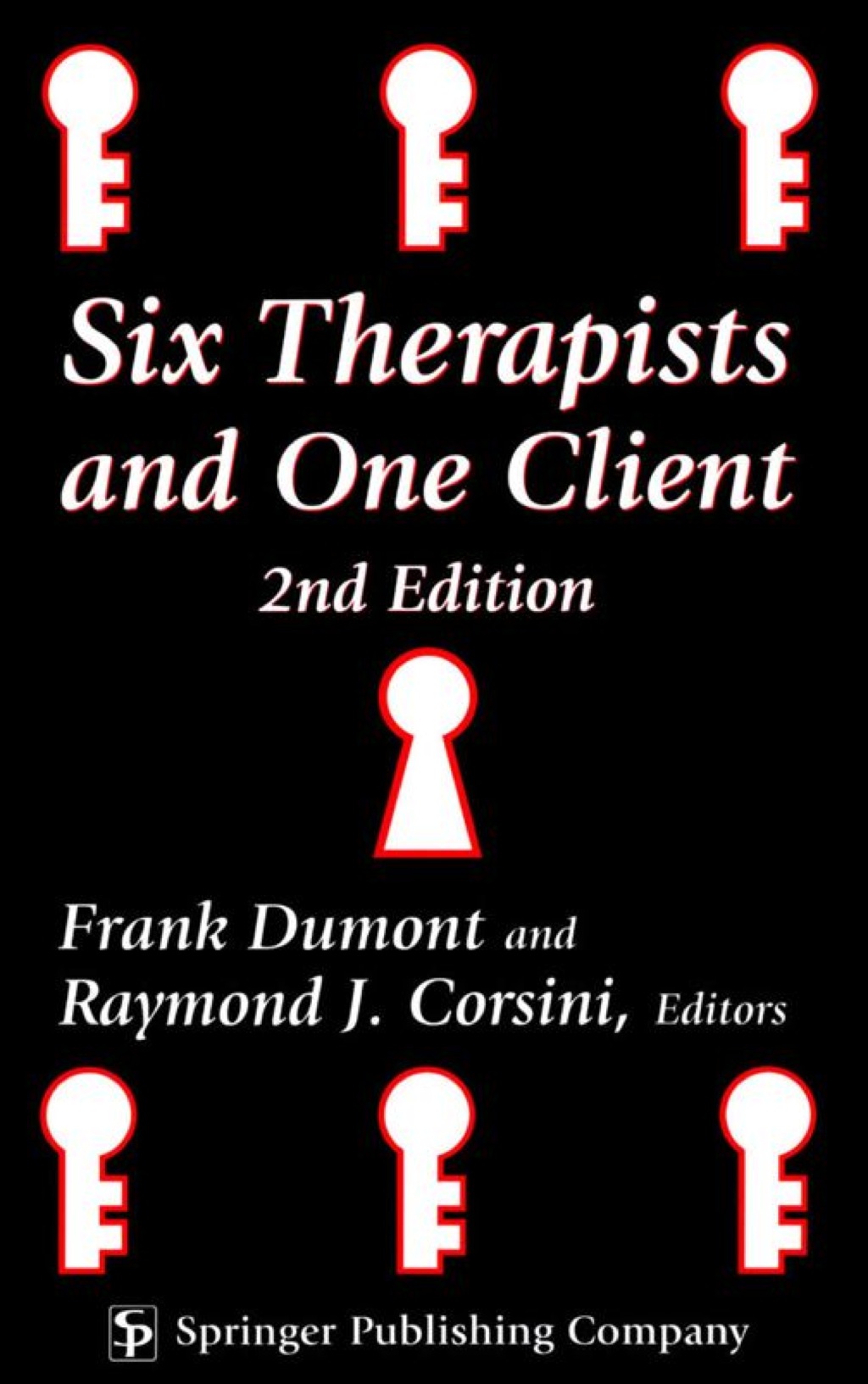 Six Therapists and One Client 2nd Edition 2nd Edition